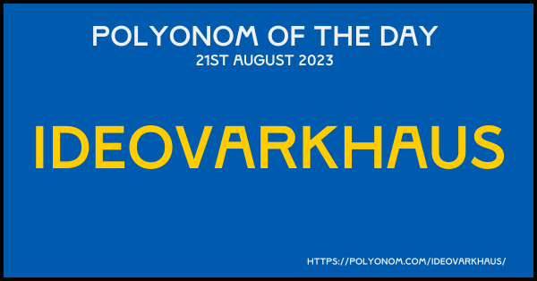 Ideovarkhaus Polyonom Of The Day 21st August 2023
